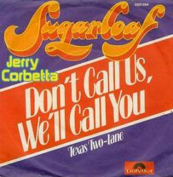 Sugarloaf : Don't Call Us, We'll Call You - Texas Two-Lane